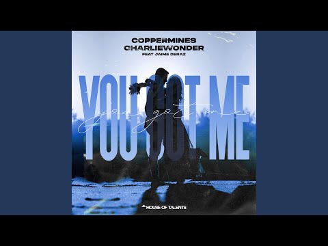 You Got Me (feat. Jaime Deraz)