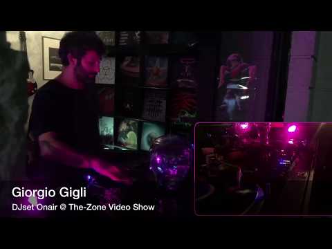 The Zone Video Live Show-17.5.18-Giorgio Gigli DJset