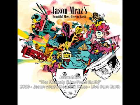 Jason Mraz - The Remedy (Live Reggae Mix)
