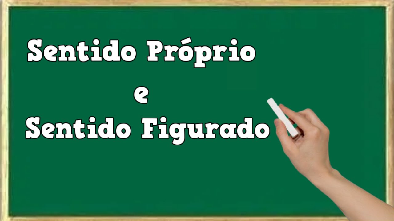 Sentido Próprio e Sentido Figurado - Denotativo e Conotativo - Aula de Português  📝