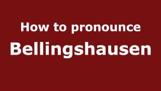 How to pronounce Bellingshausen