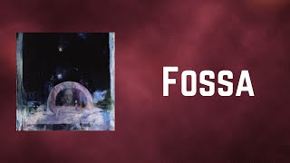 Daughter - Fossa (Lyrics)