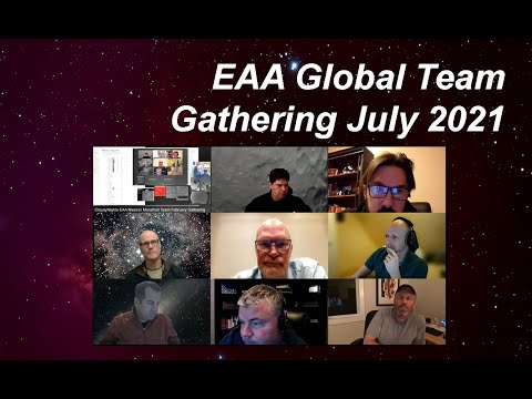 EAA Global Team Gathering July 2021 (Electronically-Assisted Astronomy Messier Marathon Team)