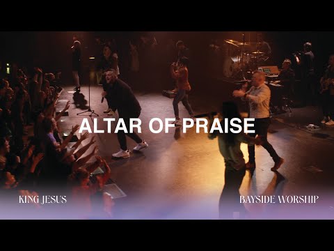 Altar of Praise (Live) | Bayside Worship