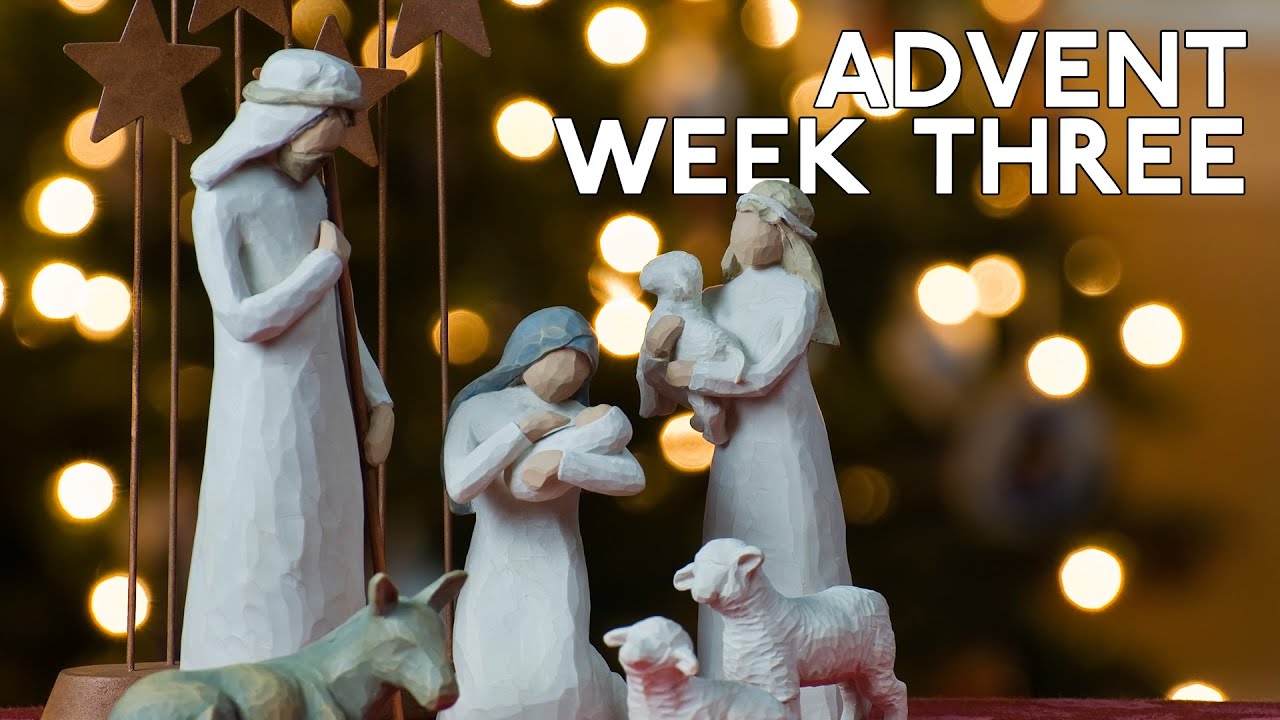 Advent Song Week Three