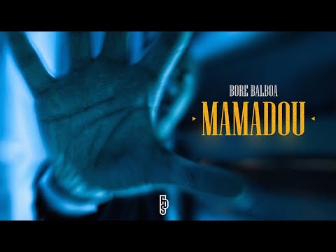 Bore Balboa - Mamadou (Official Video)