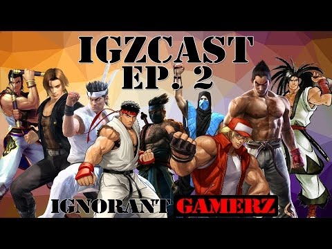 IGZ Podcast - IGZcast: All-Time Favorite Fighting Games? - Gaming Podcast