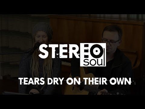 StereoSoul - Tears Dry On Their Own