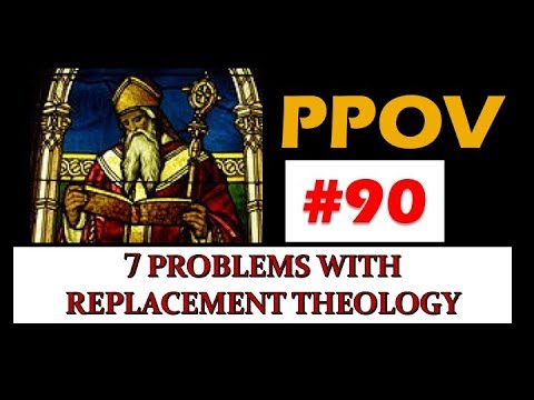 Pastor's Point of View Episode 90. 7 Problems with Replacement Theology.  July 11, 2019