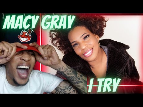 THE MOST UNIQUE VOICES EVER!! MACY GRAY - I TRY | REACTION