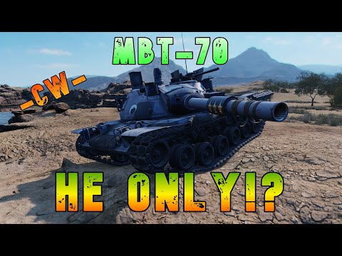 MBT-70 HE Only!? -CW- ll Wot Console - World of Tanks Modern Armor