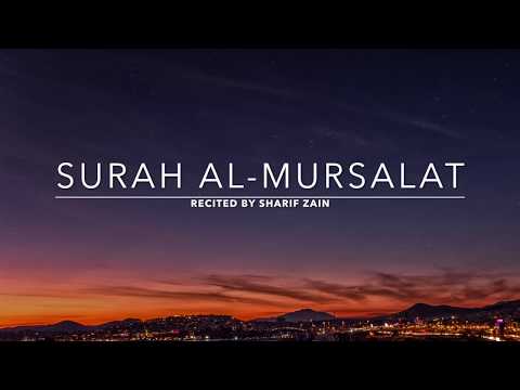 Surah Al-Mursalat - سورة المرسلات | Sharif Zain | English Translation