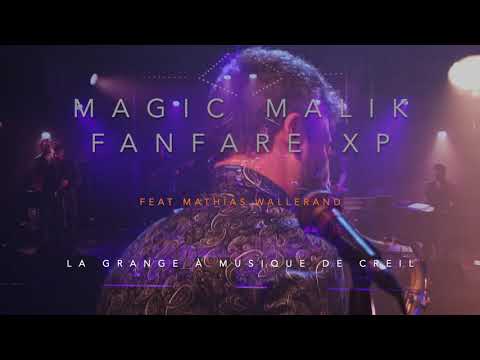 Magic Malik Fanfare XP Feat Mathias Wallerand