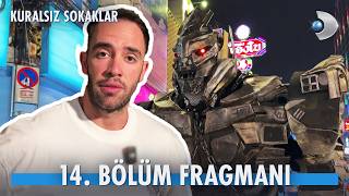 Kuralsız Sokaklar 14. Bölüm Fragmanı İzle