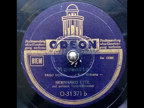 Tango Bolero (Juan Llosas)/ Marretta (Willi Richartz) Bernhard Ette mit seinem Orchester