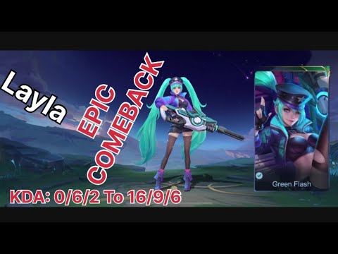 Layla EPIC COMEBACK gameplay 2025