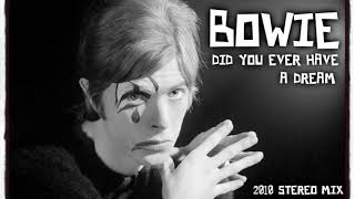 BOWIE ~ DID YOU EVER HAVE A DREAM ~ STEREO MIX
