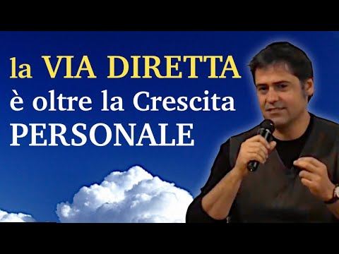 la Via Diretta trascende la Crescita Personale - Pier Giorgio Caselli
