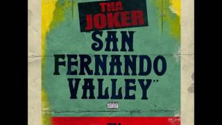 Tha Joker - San Fernando Valley (@iAmTooCold)