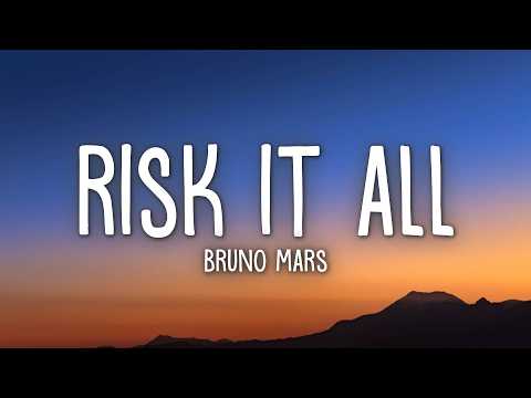 Bruno Mars - Risk It All (Lyrics)