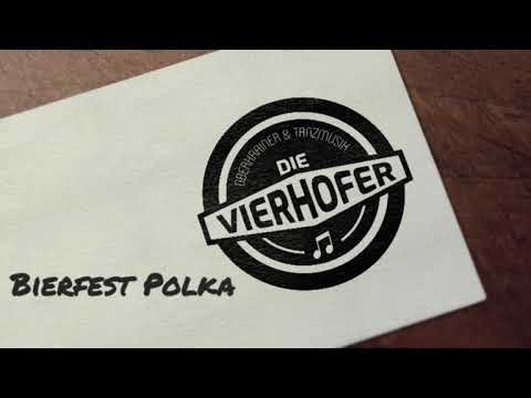 Die Vierhofer - Bierfest Polka (M.: Andrej Toplišek)
