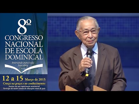 Série de Plenárias do 8º Congresso Nacional de Escola Dominical - Antonio Gilberto