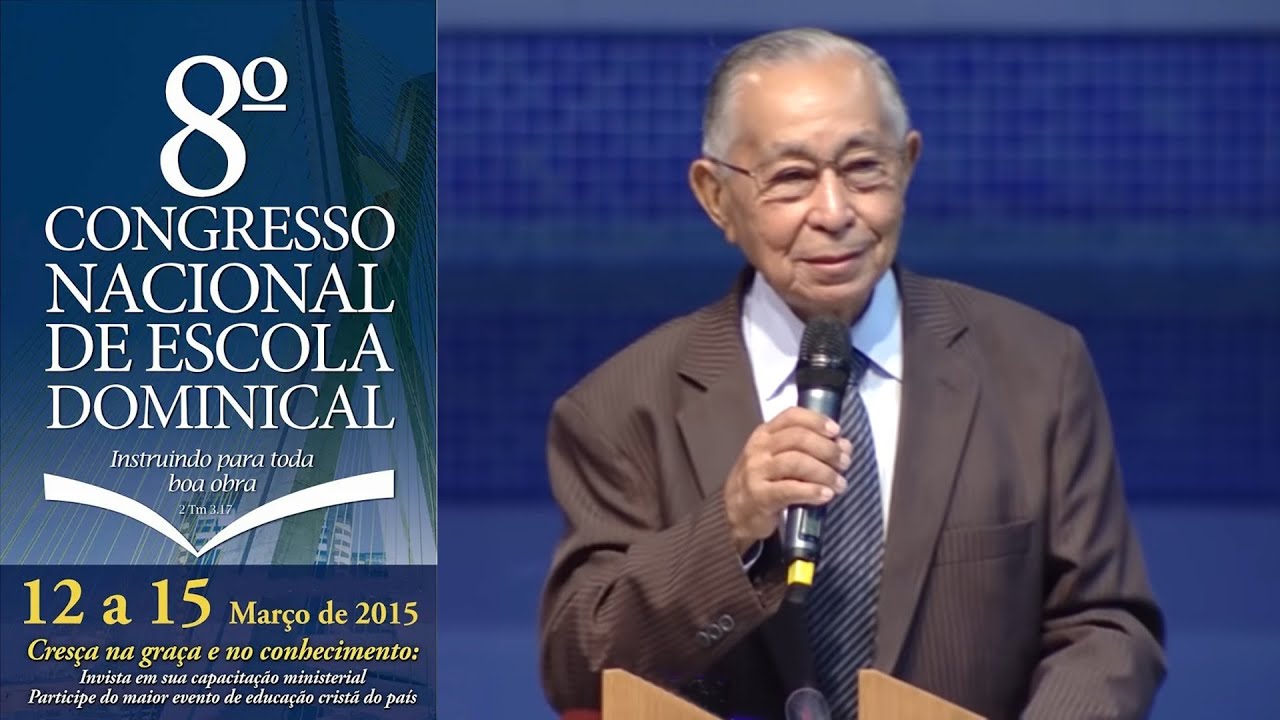 Série de Plenárias do 8º Congresso Nacional de Escola Dominical - Antonio Gilberto