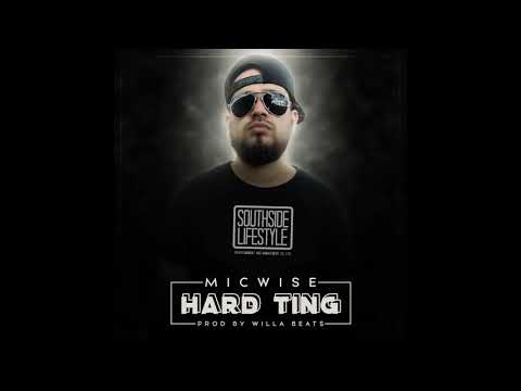MICWISE - "HARD TING" [Official Audio]