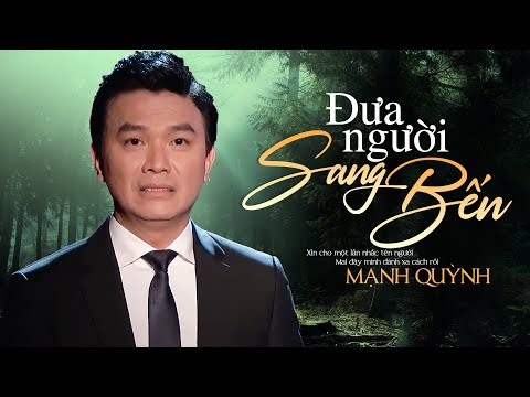Đưa người sang bến - Mạnh Quỳnh