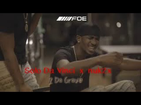 Solo Da Vinci x nuk2x - 2 Da Grave
