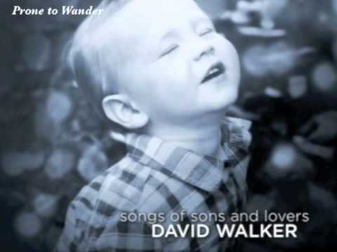 David Walker- Prone to Wander