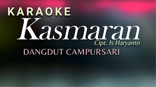 Download lagu Kasmaran Karaoke Dangdut Campursari mp3
