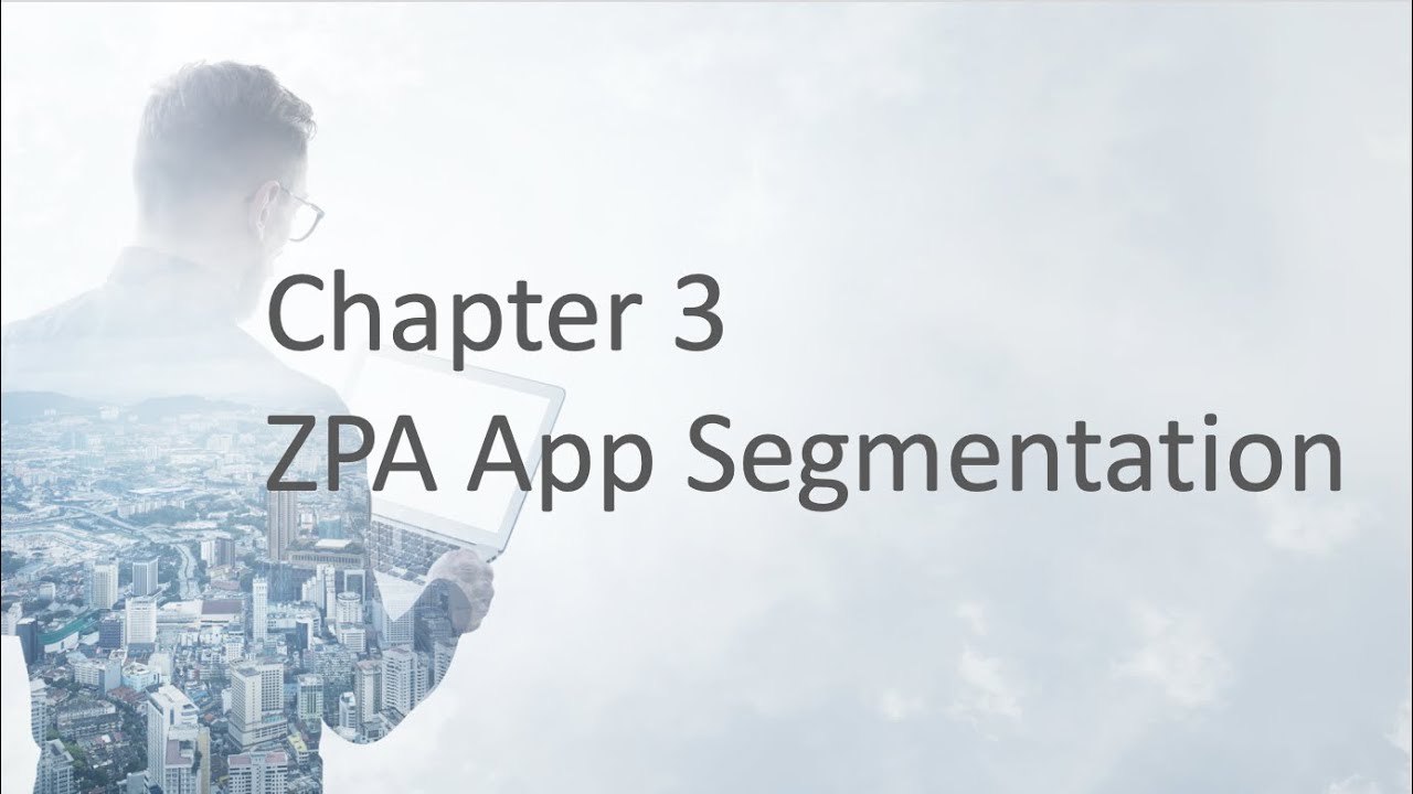 Chapter 3 ZPA App Segmentation