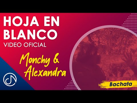 Hoja En BLANCO 📃 - Monchy & Alexandra (Vídeo Oficial)