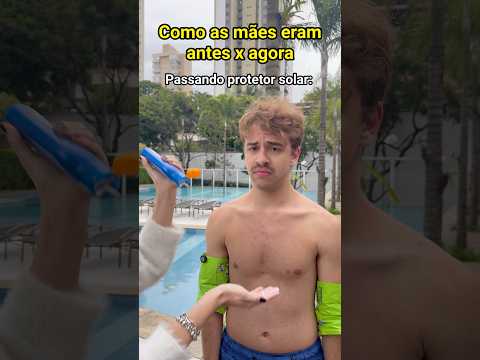 COMO AS MÃES ERAM ANTES X AGORA - Pt 2