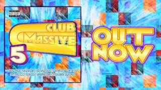 CLUB MASSIVE 5 Minimix - Out Now!