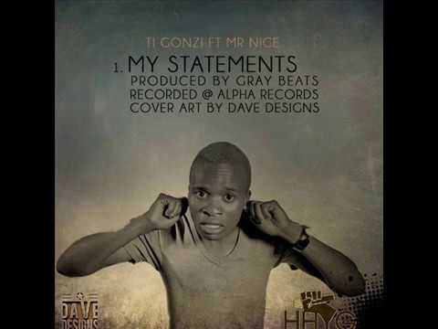 Ti Gonzi ft Mr Nice My Statements