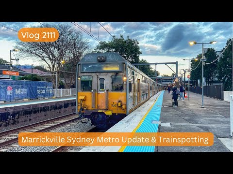 Sydney Trains Vlog 2111: Marrickville Sydney Metro Update & Trainspotting