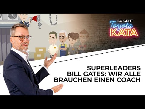 Superleaders - Bill Gates: Wir alle brauchen einen Coach!