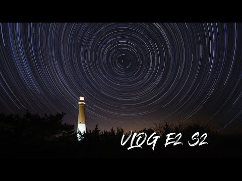 VLOG: S2 E2 - Barnegat Light Star Trails