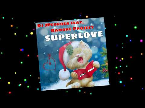 Dj JPedroza feat. Ramore Project - Superlove (Italo Dance Cover)