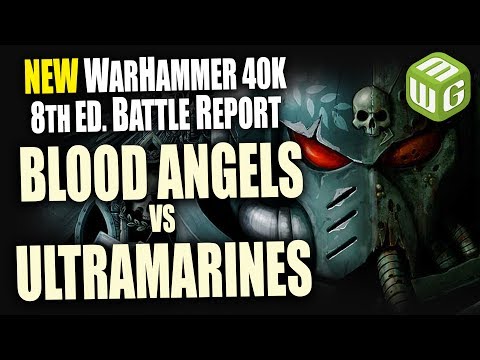 Blood Angels vs Ultramarines Warhammer 40k 8th Edition Battle Report Ep 15