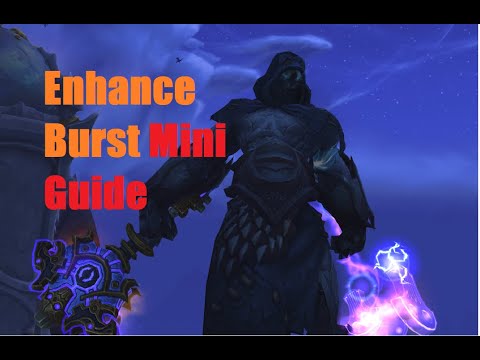 Enhancement Shaman PVP Burst Mini Guide HUGE BURST!