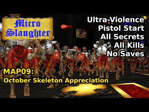 Micro Slaughter Community Project - MAP09: October Skeleton Appreciation (Ultra-Violence 100%)