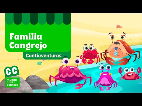 La Familia Cangrejo, Cantiaventuras - Mundo Canticuentos