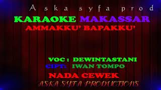 Download lagu Karaoke Makassar Ammakku bappakku || Dewin tastani / Nada Cewek Tanpa Vocal mp3 Download lagu Karaoke Makassar Ammakku bappakku || Dewin tastani / Nada Cewek Tanpa Vocal mp3