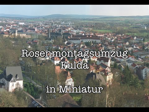 Rosenmontagsumzug Fulda in Miniatur unterlegt mit Fastnachtslied: "Ich bin in Fulda verliebt"