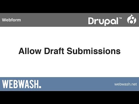 Using Webform in Drupal 8, 3.2: Allow Draft Submissions | Grupo Bimbo