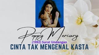 Download lagu Poppy Mercury - Cinta Tak Mengenal Kasta mp3