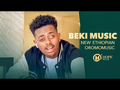 Bereket Getachew (Beki Music) -  New Ethiopian Oromo Music 2022(Official